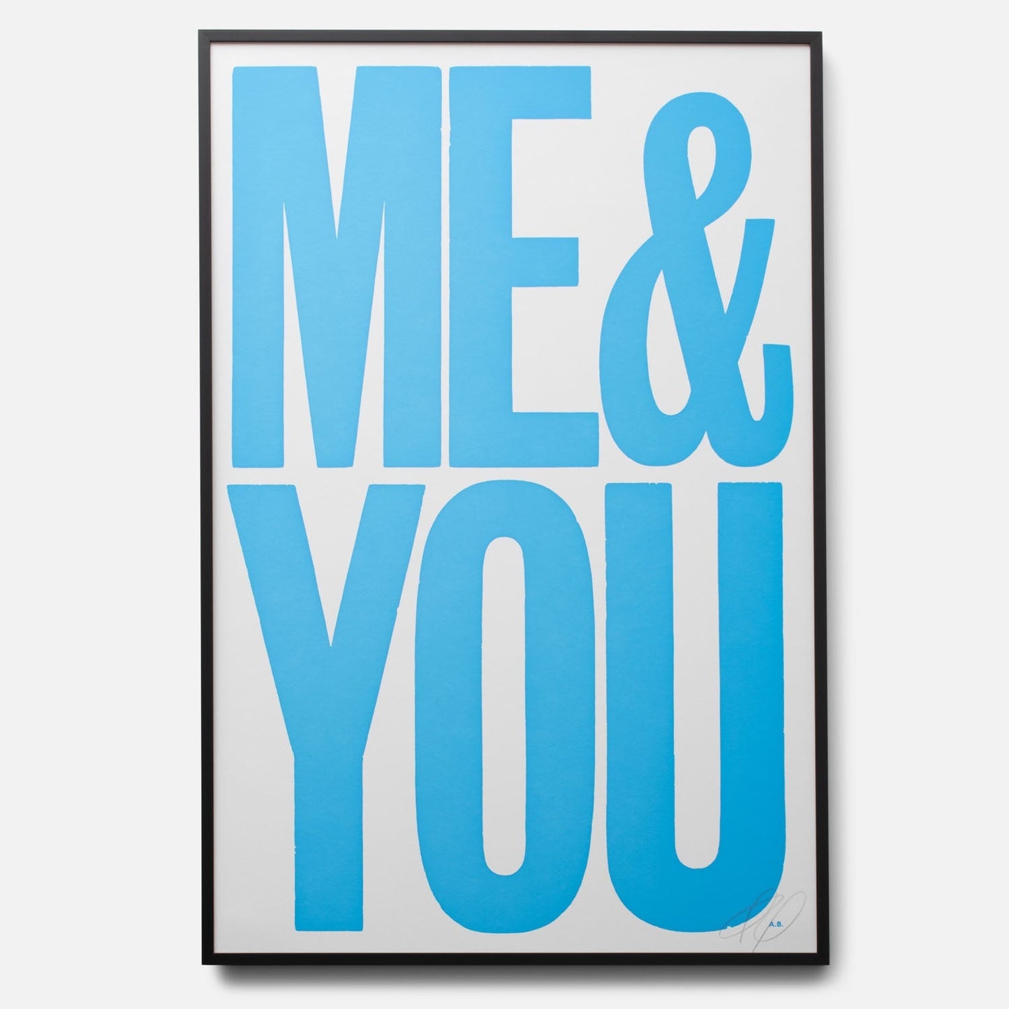 You & Me/Me & You Signed Print