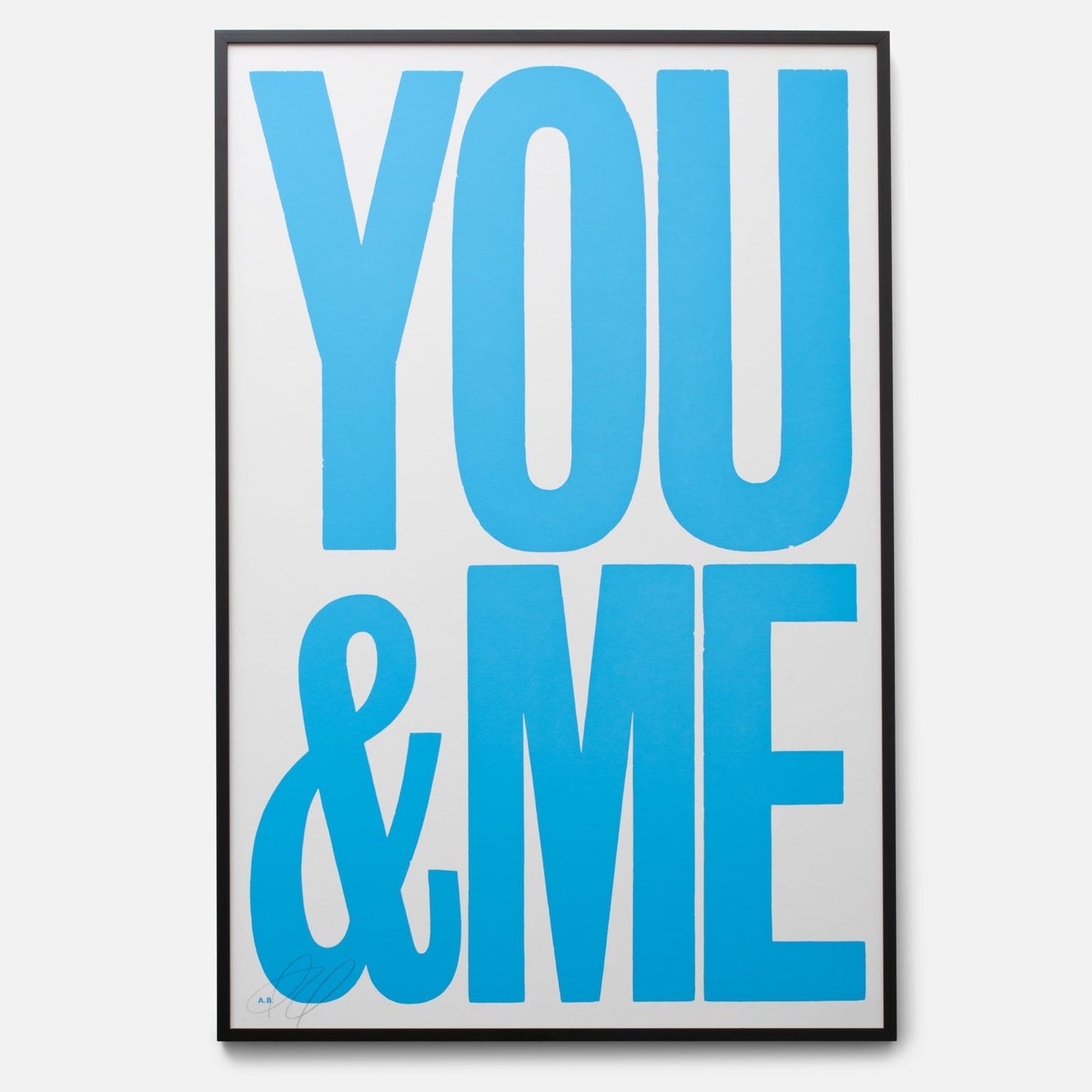 You & Me/Me & You Signed Print